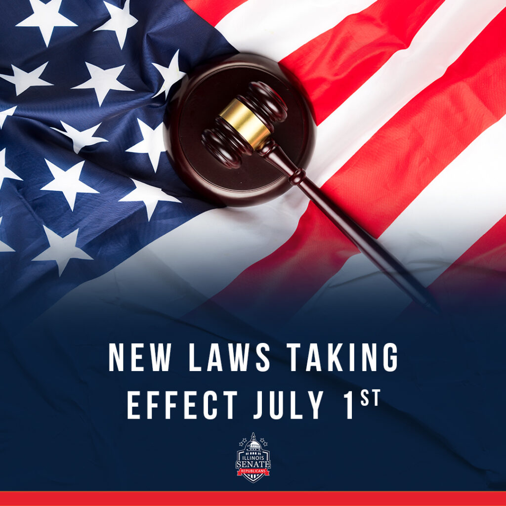 Laws Taking Effect July 1 IL Senate GOP